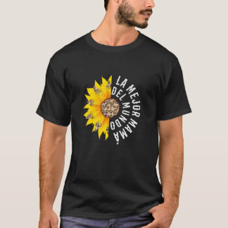 La Mejor Mama Del Mundo T-shirt