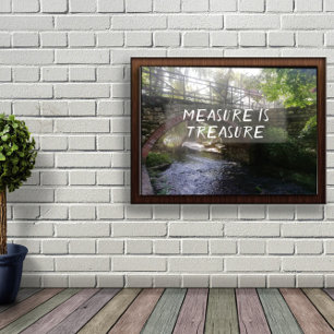 La mesure est un trésor proverbe pont poster