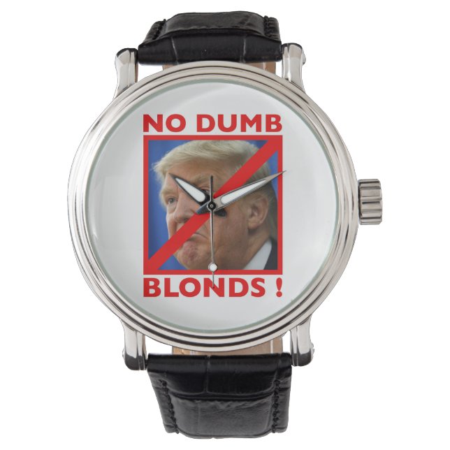 La montre homme No Dumb Blonds. (devant)