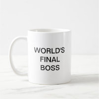La Mug de café Boss finale du monde