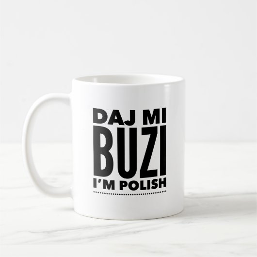 La Mug de café polonais Daj Mi Buzi m'embrasse (Gauche)