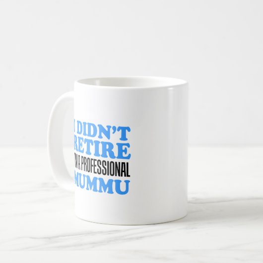 La Mug Professional Mummu n'a pas été retirée (Devant gauche)