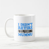 La Mug Professional Mummu n'a pas été retirée (Gauche)