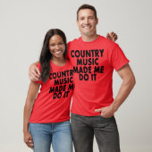 La Musique De Pays M'A Fait Le Faire — T-Shirt (Unisexe)