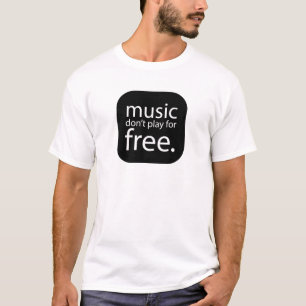 la musique ne joue pas pour le geek libre T-Shirt