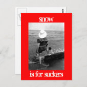 La neige est pour les cartes postales suceuses (Devant / Derrière)