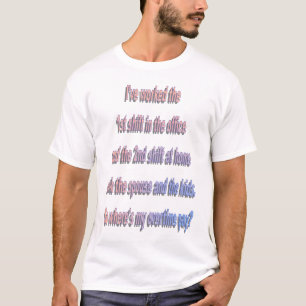 Là où est mon T-shirt d'indemnité d'heures
