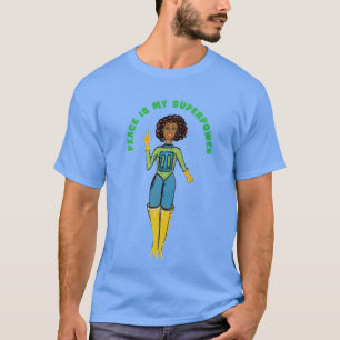 La paix est mon T-shirt superpuissance