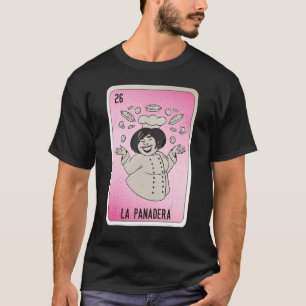 La Panadera Mexican Slang Lottery Bingo Cards T-shirt