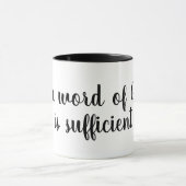 La Parole de Dieu est Suffisante Mug (Centre)