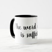 La Parole de Dieu est Suffisante Mug (Devant gauche)