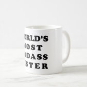 La plupart de soeur de Badass du monde. Tasse (Devant droit)