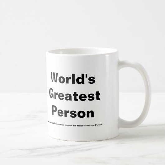 La plus grande tasse de la personne du monde (Droite)