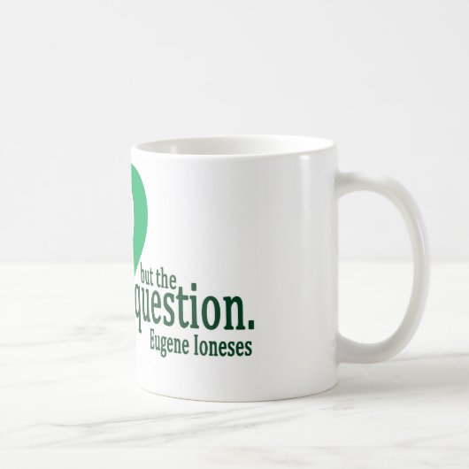La question éclaire la tasse en vert (Droite)