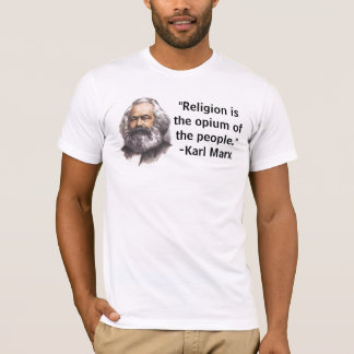 La "religion est l'opium des personnes." T-shirt