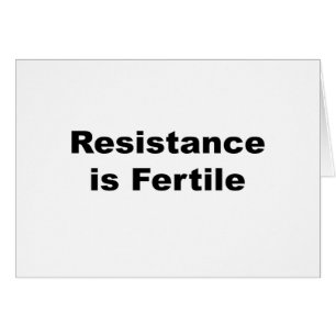 La Résistance Est Fertile