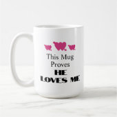 La Saint-Valentin Cette Tasse Prouve Qu'il M'aime  (Gauche)