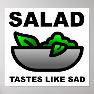 La salade a le goût de la tristesse Affiche drôle