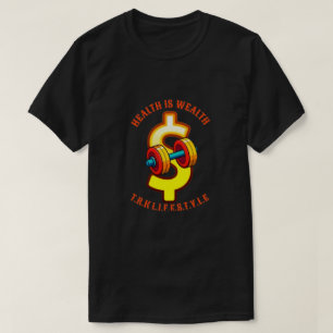 LA SANTÉ EST LA RICHESSE T-SHIRTS FITNESS