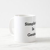 La simplicité est la tasse de génie (Devant gauche)