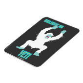 LA SOUPE DE SCREAMING ! Croyez en Yeti Magnet (Côté Gauche)