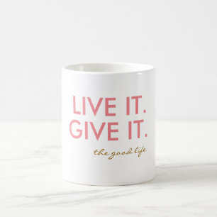 La tasse de bonne vie