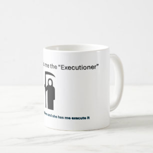La tasse de bourreau