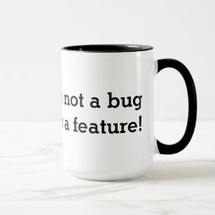 La tasse de café Geeky   ce n'est pas un insecte