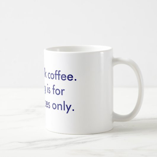 La tasse de Je-don't-boisson-café (Droite)