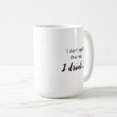 La tasse de l'amoureux du thé : Je ne déverse pas  (Devant droit)