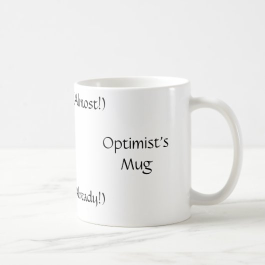La tasse de l'optimiste (Droite)