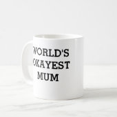 la tasse de maman okayest (Devant gauche)