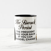La tasse de période de Barack (Centre)