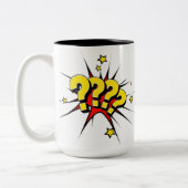 La tasse de point d'interrogation (Gauche)