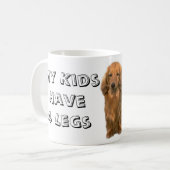 La tasse de teckel mes enfants ont 4 jambes (Devant gauche)