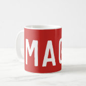 La tasse du fonctionnaire MAGA (Devant gauche)
