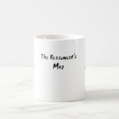 La tasse du pessimiste (Centre)