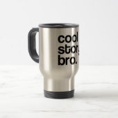LA TASSE FRAÎCHE ORIGINALE DE L'HISTOIRE BRO (Devant gauche)