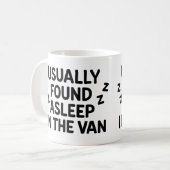 La tasse "Habituellement endormie dans le van" (Devant gauche)