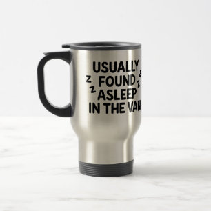 La tasse "Habituellement endormie dans le van"