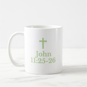 La tasse Jean 11:25-26