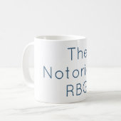 La tasse notoire de RBG (Devant gauche)