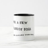 la tasse parfaite de chien (Centre)