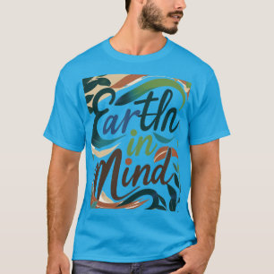 La Terre dans l'esprit T-shirt - Protéger. Respect