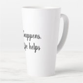 La vie arrive, le café aide Mug (Angle droit)