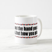 La vie comme une tasse de poker (Devant droit)