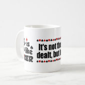 La vie comme une tasse de poker (Devant gauche)