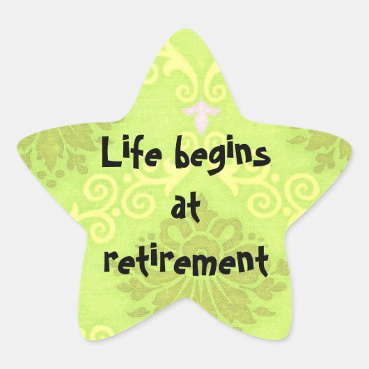 "La vie commence à la retraite" Autocollants (Devant)