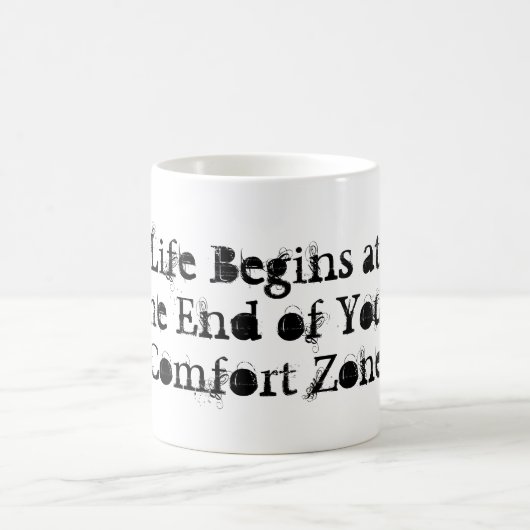 La vie commence à l'extrémité de votre tasse de (Centre)