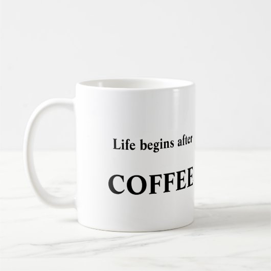 La vie commence par la tasse de café (Gauche)